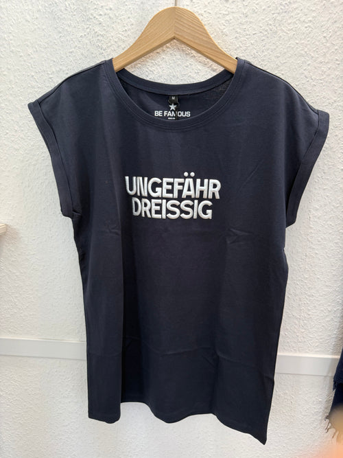 Statement Shirt „Ungefähr Dreißig“